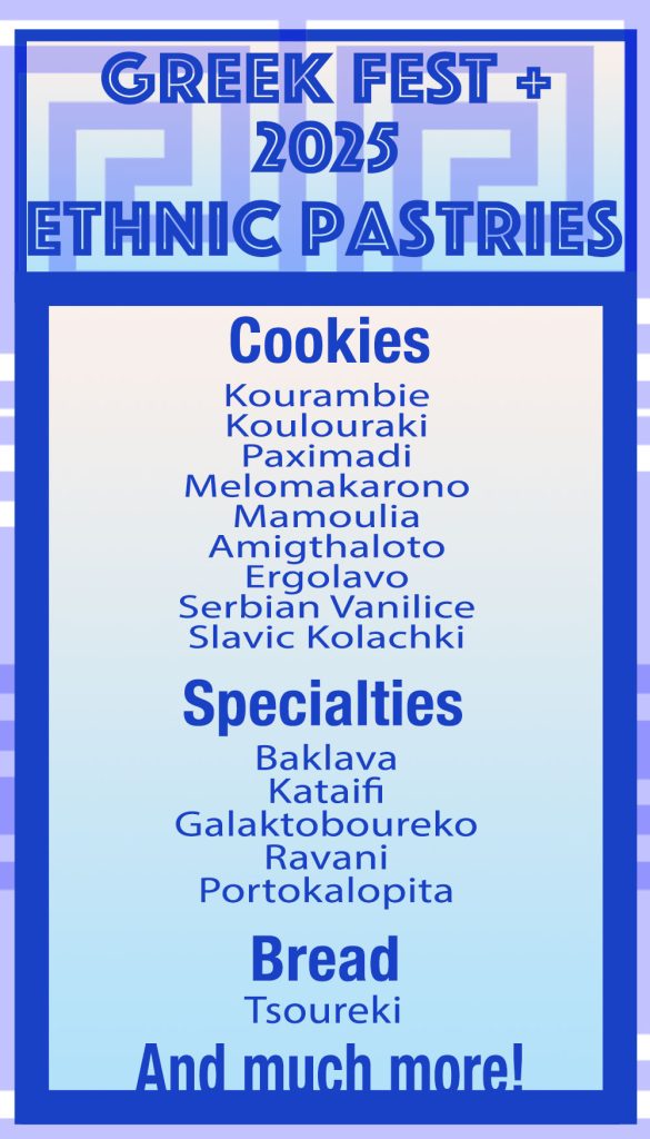 Greek Fest + 2025 Ethnic Pastries
